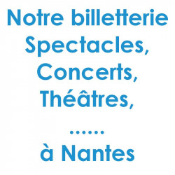 Réduction spectacles et concerts à Nantes