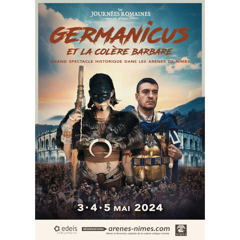 Germanicus  réduction place billet Les grands jeux Romains Nîmes